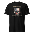 America 250th Anniversary “Freedom Isn’t Free” Skull T-Shirt