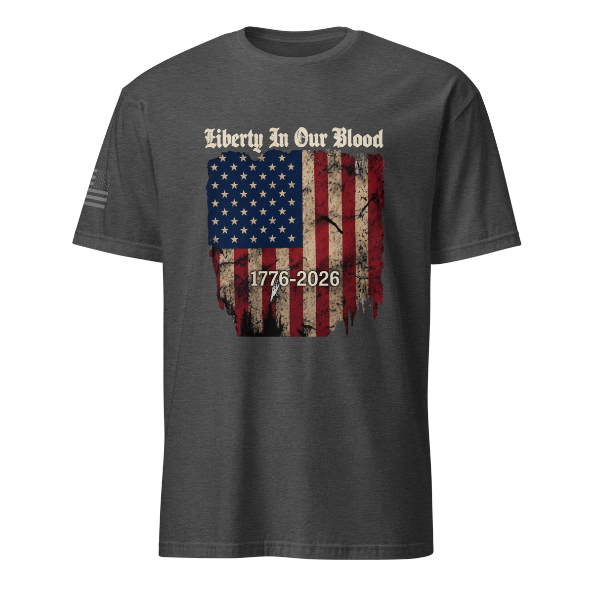 Liberty in Our Blood America 250th Anniversary T-Shirt